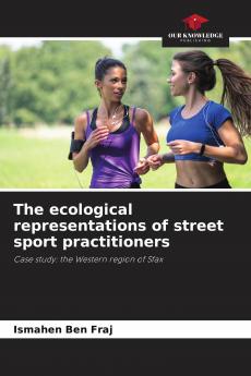 The ecological representations of street sport practitioners