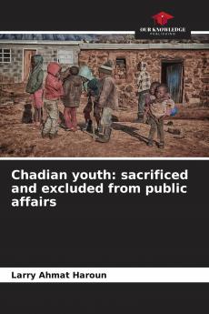 Chadian youth: sacrificed and excluded from public affairs