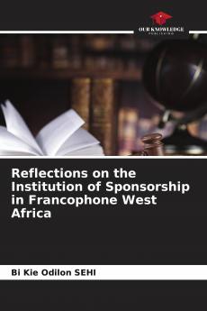 Reflections on the Institution of Sponsorship in Francophone West Africa
