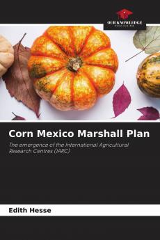 Corn Mexico Marshall Plan