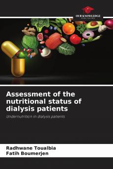 Assessment of the nutritional status of dialysis patients