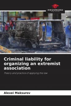 Criminal liability for organizing an extremist association
