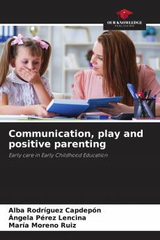 Communication play and positive parenting