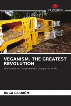VEGANISM. THE GREATEST REVOLUTION