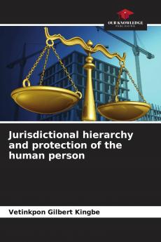 Jurisdictional hierarchy and protection of the human person