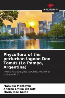 Phycoflora of the periurban lagoon Don Tom��s (La Pampa Argentina)