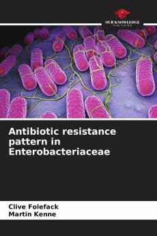 Antibiotic resistance pattern in Enterobacteriaceae