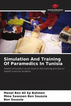 Simulation And Training Of Paramedics In Tunisia