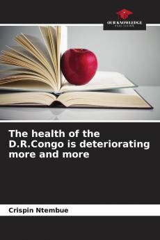 The health of the D.R.Congo is deteriorating more and more