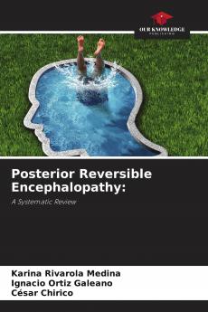 Posterior Reversible Encephalopathy: