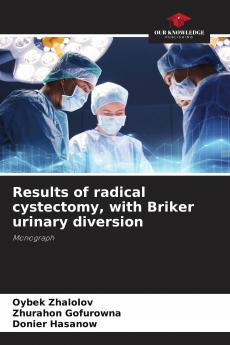 Results of radical cystectomy with Briker urinary diversion