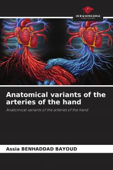 Anatomical variants of the arteries of the hand