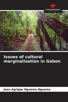 Issues of cultural marginalisation in Gabon