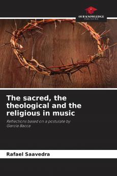 The sacred the theological and the religious in music