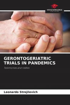 GERONTOGERIATRIC TRIALS IN PANDEMICS