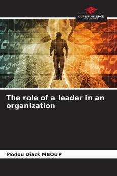 The role of a leader in an organization