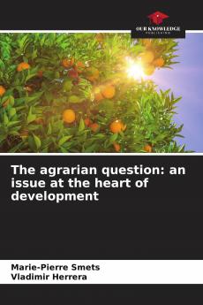 The agrarian question: an issue at the heart of development