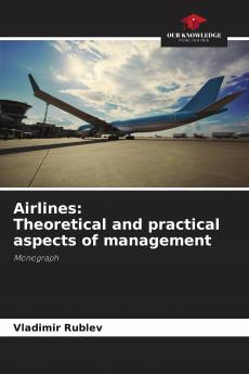 Airlines: Theoretical and practical aspects of management