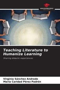 Teaching Literature to Humanize Learning