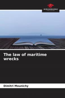 The law of maritime wrecks
