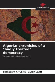 Algeria: chronicles of a badly treated democracy