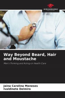 Way Beyond Beard Hair and Moustache