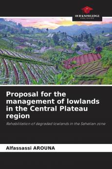 Proposal for the management of lowlands in the Central Plateau region