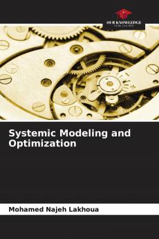 Systemic Modeling and Optimization