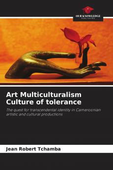 Art Multiculturalism Culture of tolerance