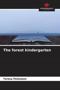 The forest kindergarten