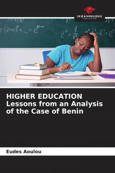 HIGHER EDUCATION Lessons from an Analysis of the Case of Benin