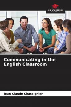 Communicating in the English Classroom