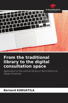 From the traditional library to the digital consultation space