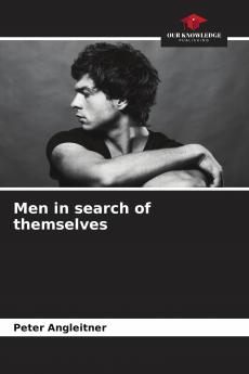 Men in search of themselves