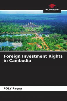Foreign Investment Rights in Cambodia