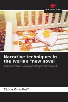 Narrative techniques in the Ivorian new novel