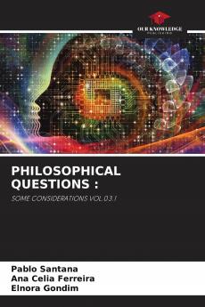 PHILOSOPHICAL QUESTIONS :
