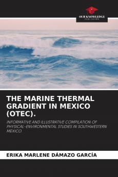 THE MARINE THERMAL GRADIENT IN MEXICO (OTEC).