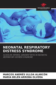 NEONATAL RESPIRATORY DISTRESS SYNDROME