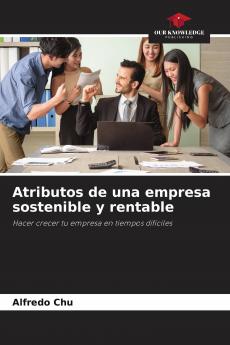 Atributos de una empresa sostenible y rentable