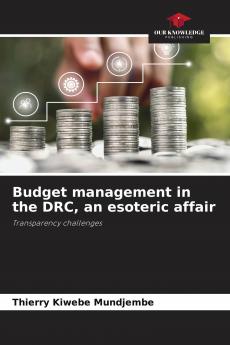 Budget management in the DRC an esoteric affair