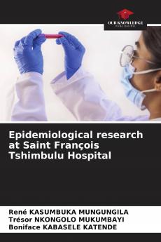 Epidemiological research at Saint Fran��ois Tshimbulu Hospital