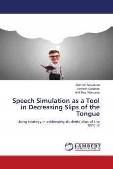 Speech Simulation as a Tool in Decreasing Slips of the Tongue