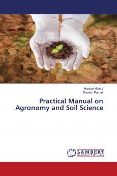 Practical Manual on Agronomy and Soil Science
