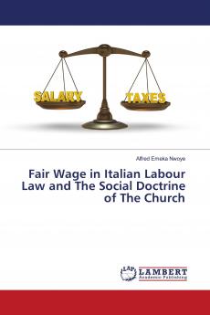 Fair Wage in Italian Labour Law and The Social Doctrine of The Church