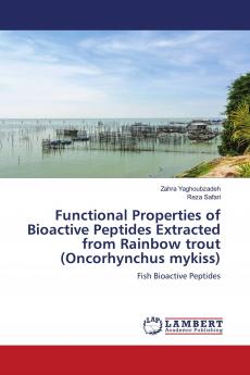 Functional Properties of Bioactive Peptides Extracted from Rainbow trout (Oncorhynchus mykiss)