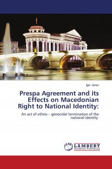 Prespa Agreement and its Effects on Macedonian Right to National Identity: