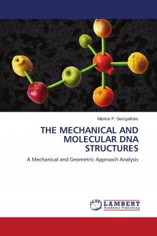 THE MECHANICAL AND MOLECULAR DNA STRUCTURES