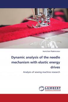 Dynamic analysis of the needle mechanism with elastic energy drives