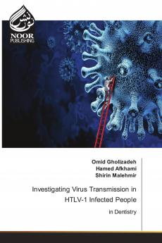 Investigating Virus Transmission in HTLV-1 Infected People